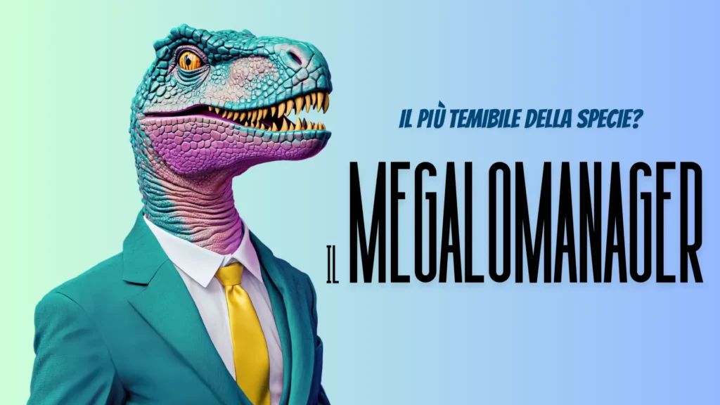 Megalomanager